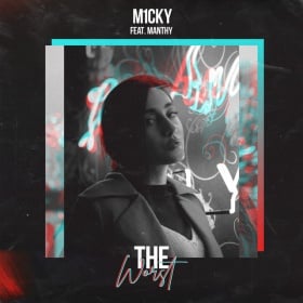 M1CKY FEAT. MANTHY - THE WORST